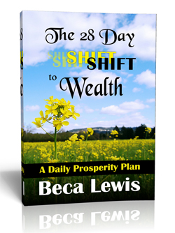 The 28 Day Shift To Wealth: A Daily Prosperity Plan